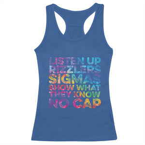 Funny Teacher Racerback Tank Top Listen Up Rizzlers Sigmas Show Work No Cap Tie-Dye TS10 Royal Blue Print Your Wear