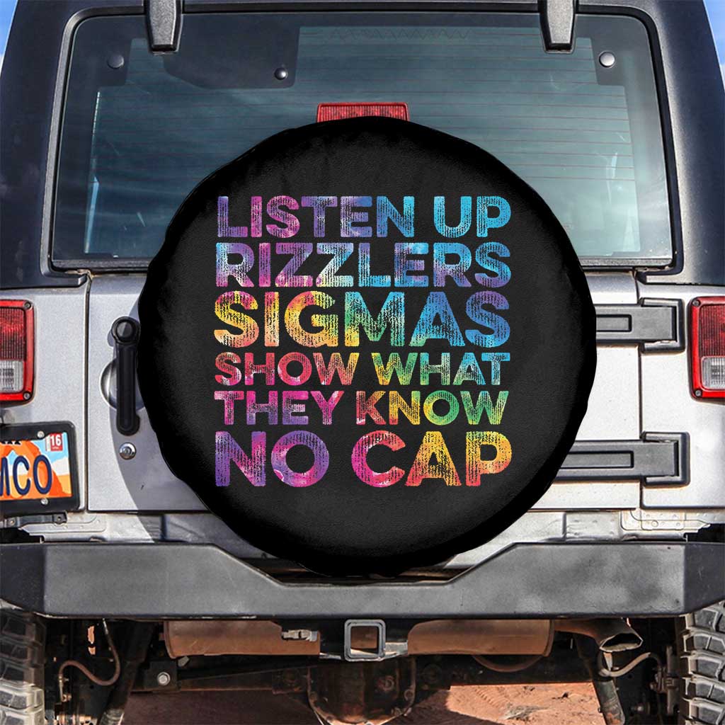 Funny Teacher Spare Tire Cover Listen Up Rizzlers Sigmas Show Work No Cap Tie-Dye TS10 No hole Black Print Your Wear