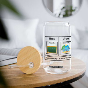 Funny Teacher Summer Break Glass Can First Teach Then Beach Vacation Mode TS02 Print Your Wear
