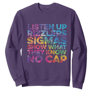 Funny Teacher Sweatshirt Listen Up Rizzlers Sigmas Show Work No Cap Tie-Dye TS10 Purple Print Your Wear