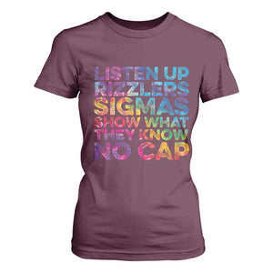 Funny Teacher T Shirt For Women Listen Up Rizzlers Sigmas Show Work No Cap Tie-Dye TS10 Maroon Print Your Wear