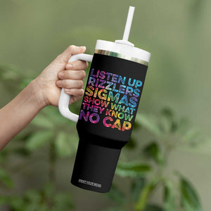 Funny Teacher Tumbler With Handle Listen Up Rizzlers Sigmas Show Work No Cap Tie-Dye TS10 Print Your Wear
