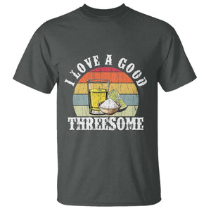 Funny Tequila Lover T Shirt I Love A Good Threesome Cinco de Mayo TS11 Dark Heather Print Your Wear