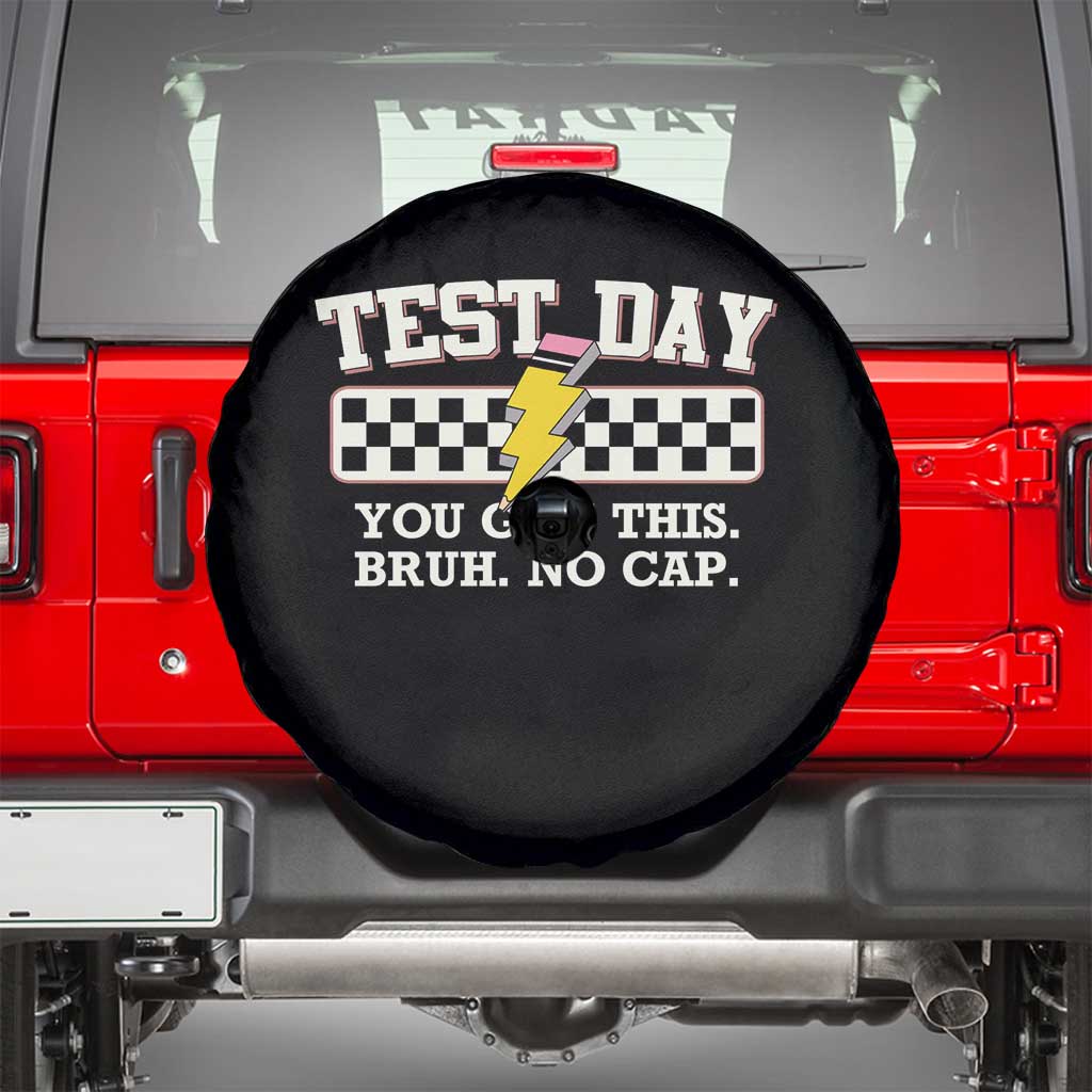 Funny Test Day You Got This Bruh No Cap Spare Tire Cover Teacher Pencil Lightning Bolt TS11 Black Print Your Wear