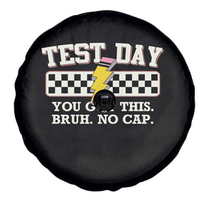 Funny Test Day You Got This Bruh No Cap Spare Tire Cover Teacher Pencil Lightning Bolt TS11 Print Your Wear