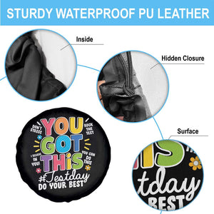 Funny Test Day You Got This Do Your Best Spare Tire Cover Colorful Flowers TS11 Print Your Wear