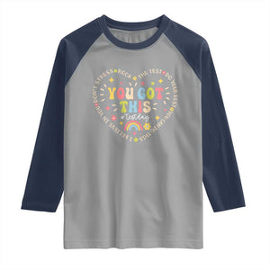 Funny Test Day You Got This Raglan Shirt Testing Day Rock The Test Do Your Best Heart TS11 Sport Gray Navy Print Your Wear