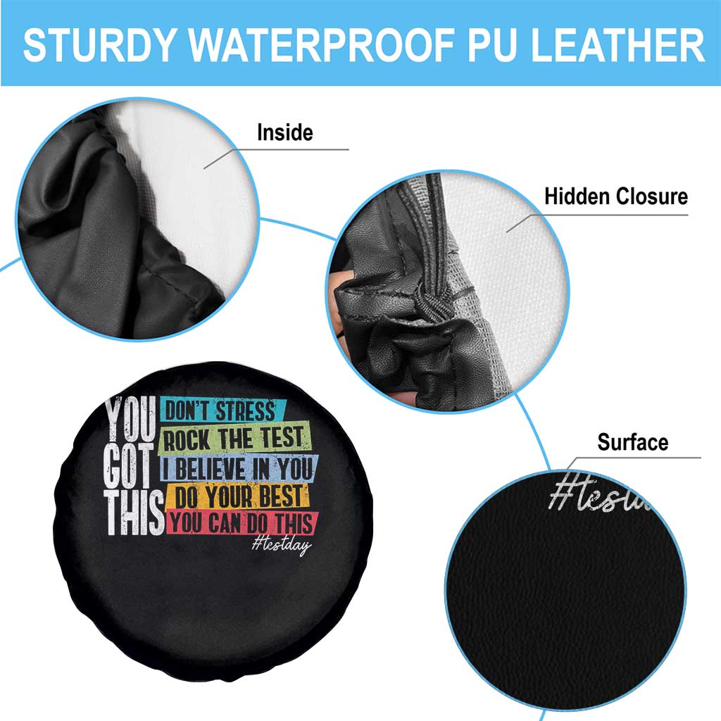 Funny Test Day You Got This Spare Tire Cover Don't Stress Rock The Test Teacher Testing Day TS11 Print Your Wear