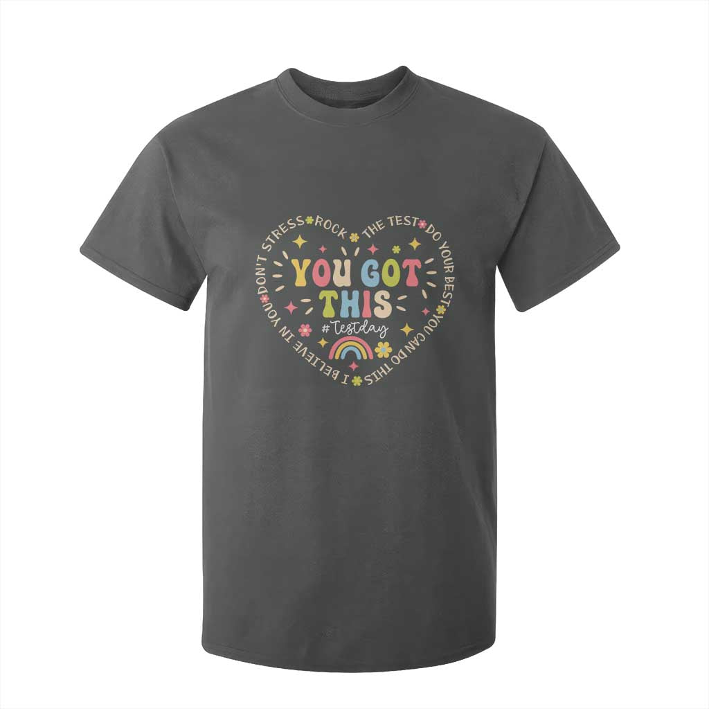 Funny Test Day You Got This T Shirt For Kid Testing Day Rock The Test Do Your Best Heart TS11 Dark Heather Print Your Wear