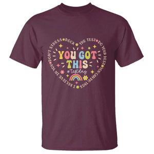 Funny Test Day You Got This T Shirt Testing Day Rock The Test Do Your Best Heart TS11 Maroon Print Your Wear