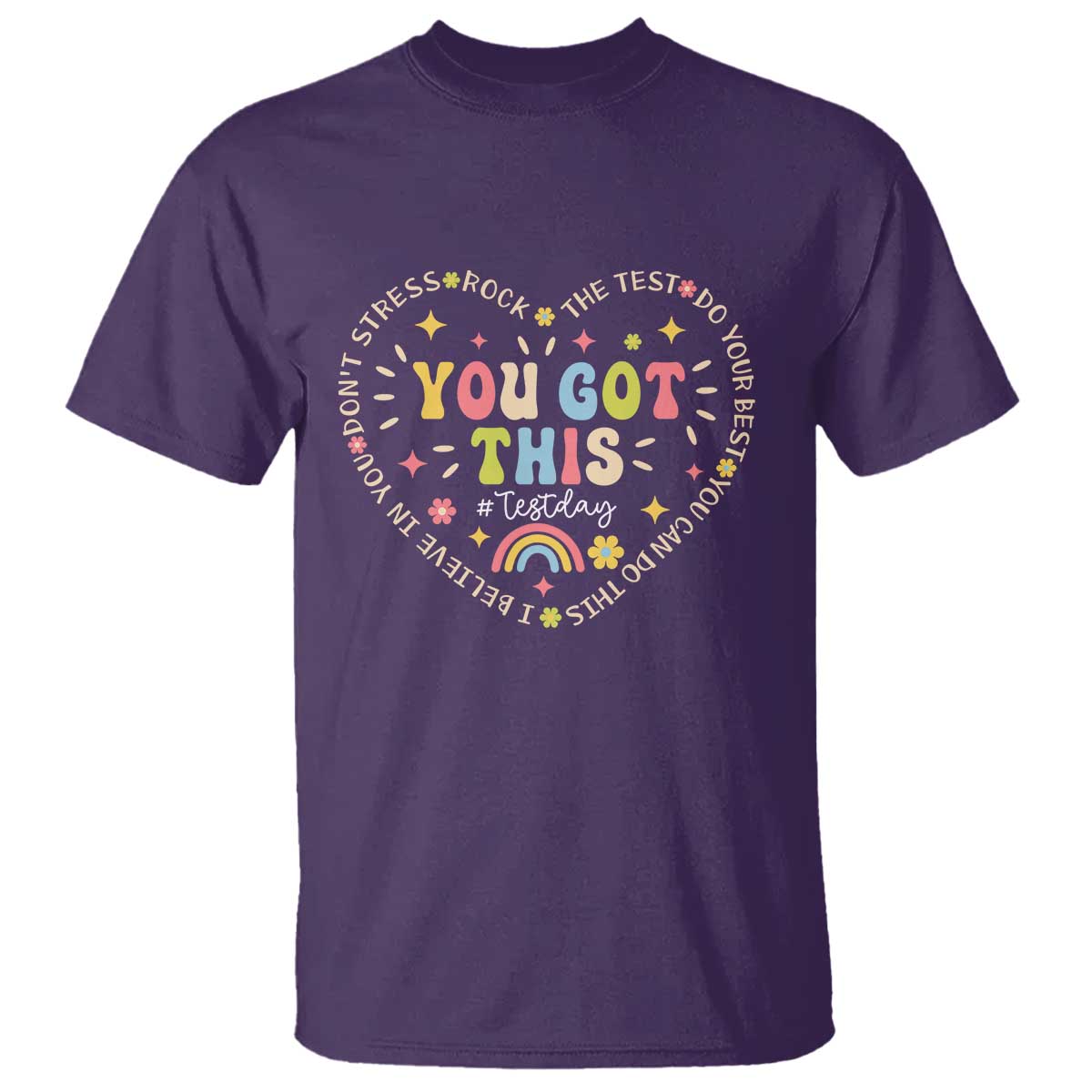 Funny Test Day You Got This T Shirt Testing Day Rock The Test Do Your Best Heart TS11 Purple Print Your Wear
