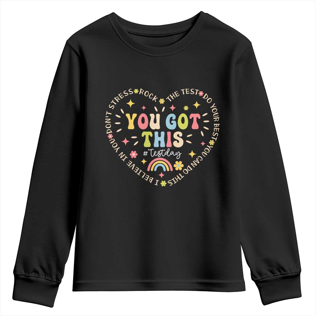 Funny Test Day You Got This Youth Sweatshirt Testing Day Rock The Test Do Your Best Heart TS11 Black Print Your Wear