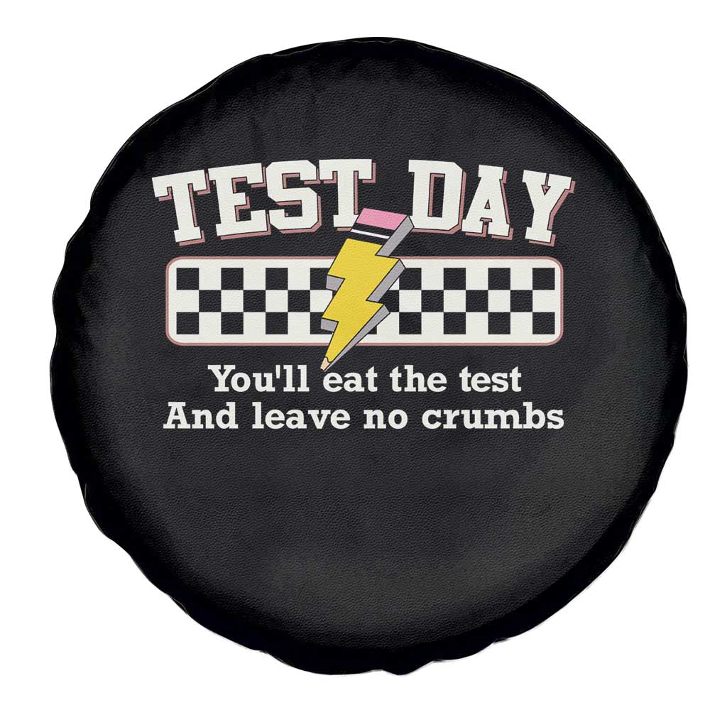 Funny Test Day You'll Eat The Test And Leave No Crumbs Spare Tire Cover Teacher Pencil Lightning Bolt TS11 Print Your Wear