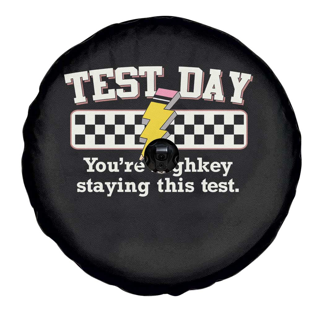 Funny Test Day You're Highkey Staying This Test Spare Tire Cover Teacher Pencil Lightning Bolt TS11 Print Your Wear