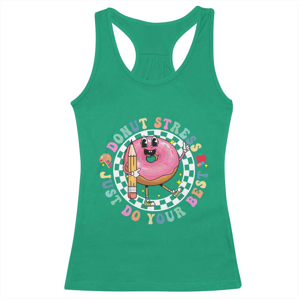 Funny Testing Day Teacher Racerback Tank Top Donut Stress Just Do Your Best TS11 Irish Green Print Your Wear