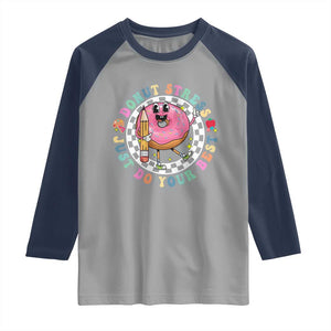 Funny Testing Day Teacher Raglan Shirt Donut Stress Just Do Your Best TS11 Sport Gray Navy Print Your Wear