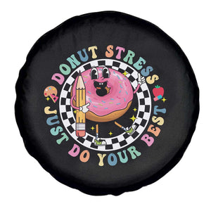Funny Testing Day Teacher Spare Tire Cover Donut Stress Just Do Your Best TS11 Print Your Wear