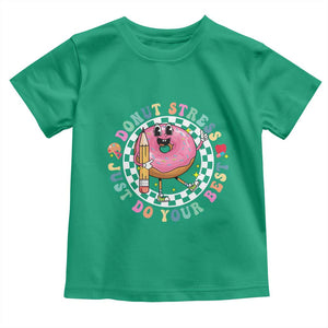 Funny Testing Day Teacher Toddler T Shirt Donut Stress Just Do Your Best TS11 Irish Green Print Your Wear