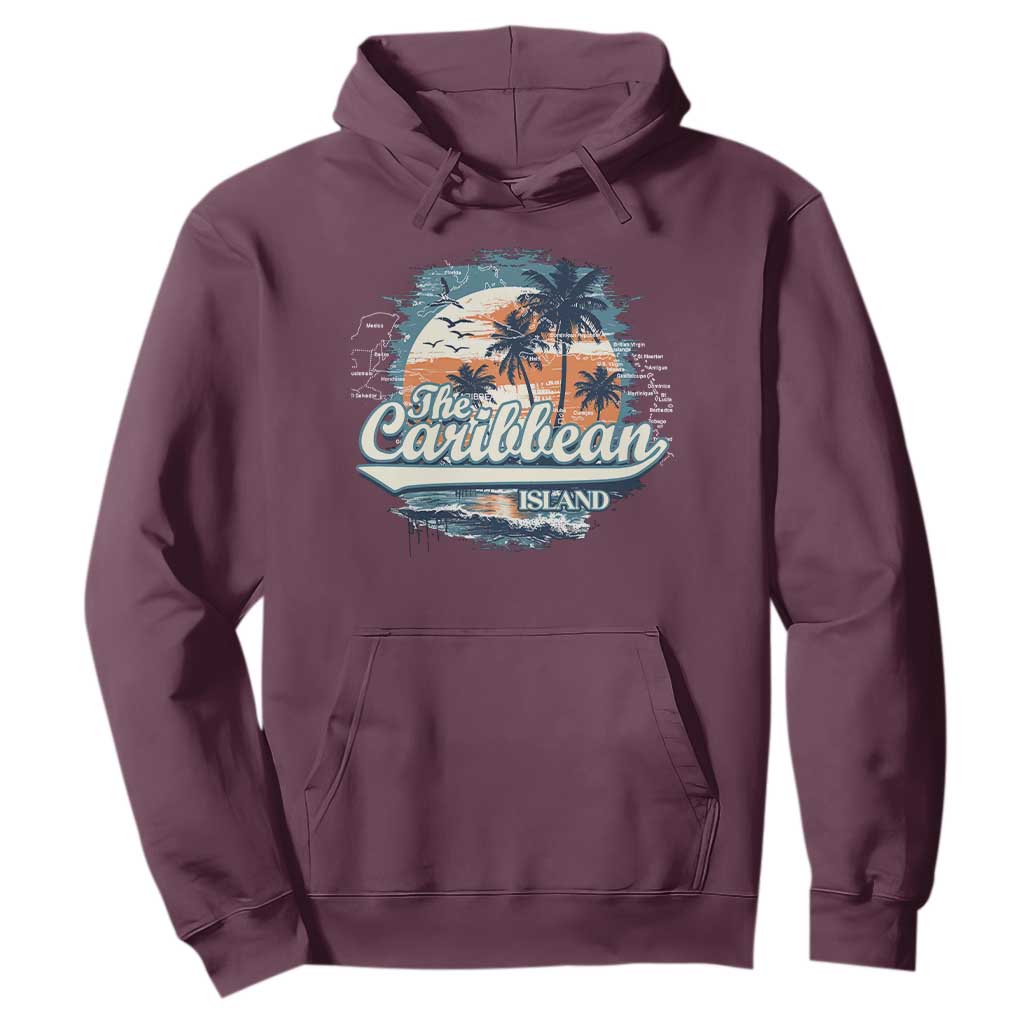 Funny The Caribbean Islands Hoodie Caribbean Sea Tour Summer Vacation TS11 Maroon Print Your Wear