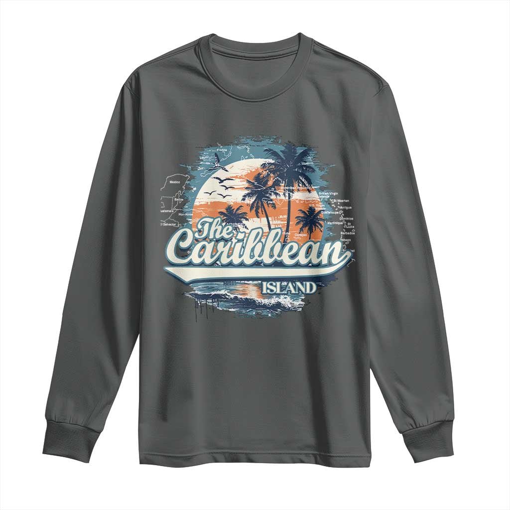 Funny The Caribbean Islands Long Sleeve Shirt Caribbean Sea Tour Summer Vacation TS11 Dark Heather Print Your Wear