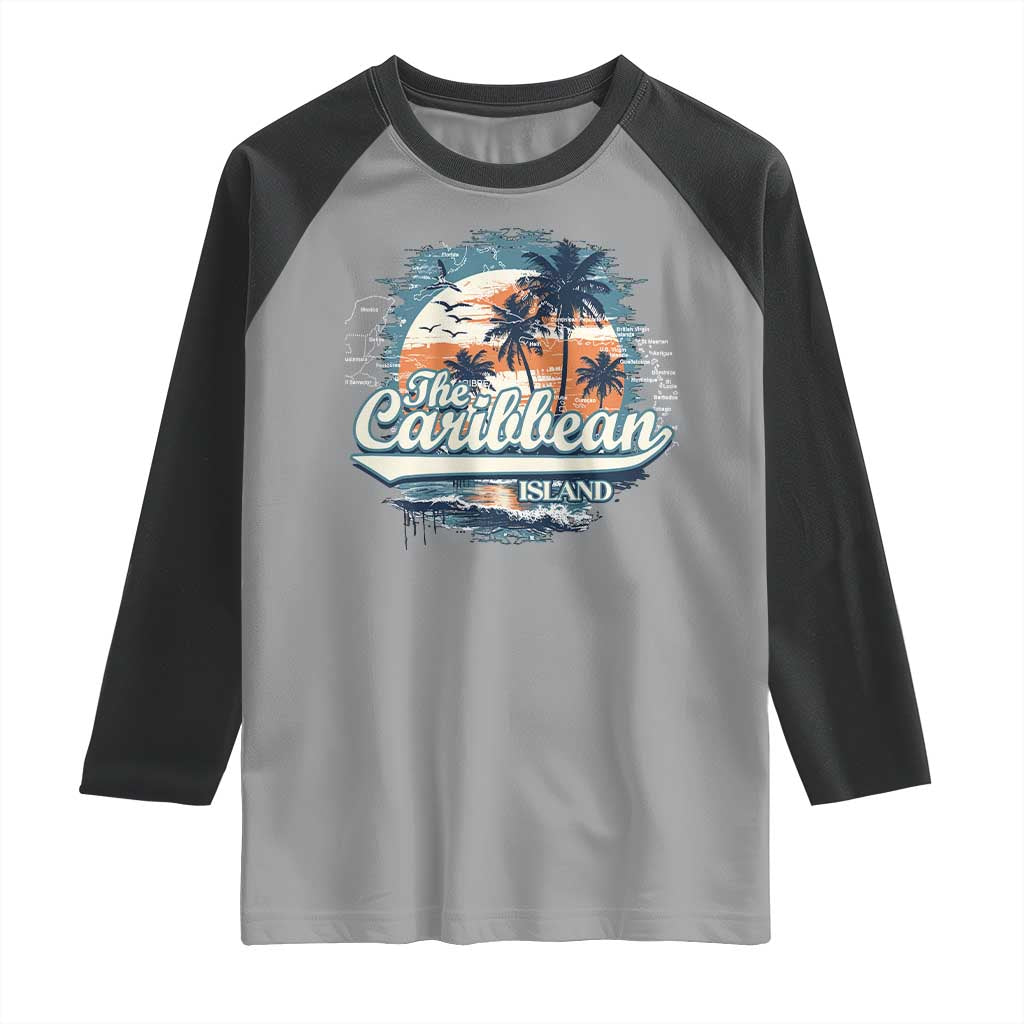 Funny The Caribbean Islands Raglan Shirt Caribbean Sea Tour Summer Vacation TS11 Sport Gray Black Print Your Wear