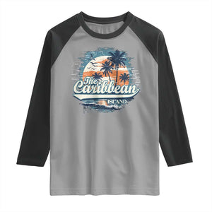 Funny The Caribbean Islands Raglan Shirt Caribbean Sea Tour Summer Vacation TS11 Sport Gray Black Print Your Wear