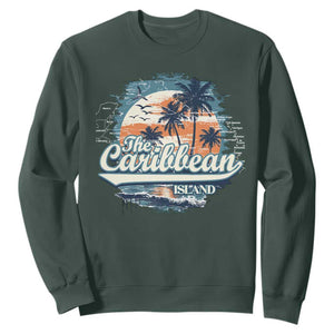 Funny The Caribbean Islands Sweatshirt Caribbean Sea Tour Summer Vacation TS11 Dark Forest Green Print Your Wear