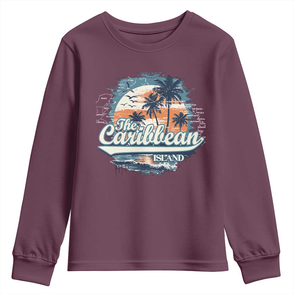 Funny The Caribbean Islands Youth Sweatshirt Caribbean Sea Tour Summer Vacation TS11 Maroon Print Your Wear