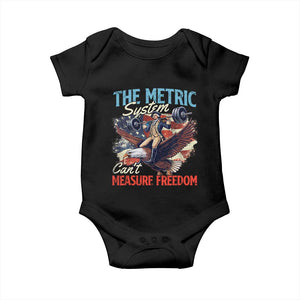 Funny The Metric System Can't Measure Freedom 4th Of July Baby Onesie TS11 Black Print Your Wear