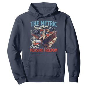 Funny The Metric System Can't Measure Freedom 4th Of July Hoodie TS11 Navy Print Your Wear