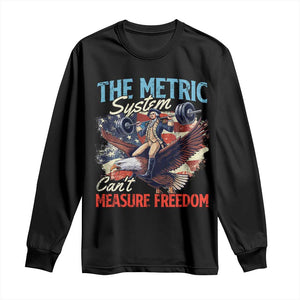 Funny The Metric System Can't Measure Freedom 4th Of July Long Sleeve Shirt TS11 Black Print Your Wear
