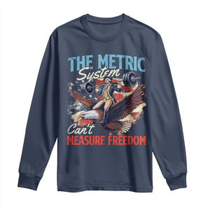 Funny The Metric System Can't Measure Freedom 4th Of July Long Sleeve Shirt TS11 Navy Print Your Wear