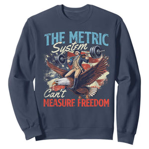 Funny The Metric System Can't Measure Freedom 4th Of July Sweatshirt TS11 Navy Print Your Wear