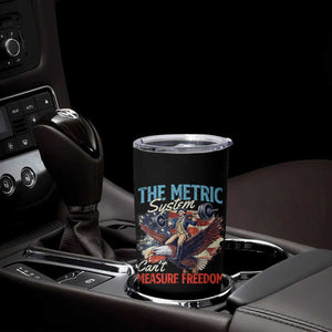 Funny The Metric System Can't Measure Freedom 4th Of July Tumbler Cup TS11 Print Your Wear