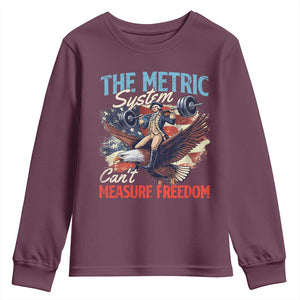 Funny The Metric System Can't Measure Freedom 4th Of July Youth Sweatshirt TS11 Maroon Print Your Wear
