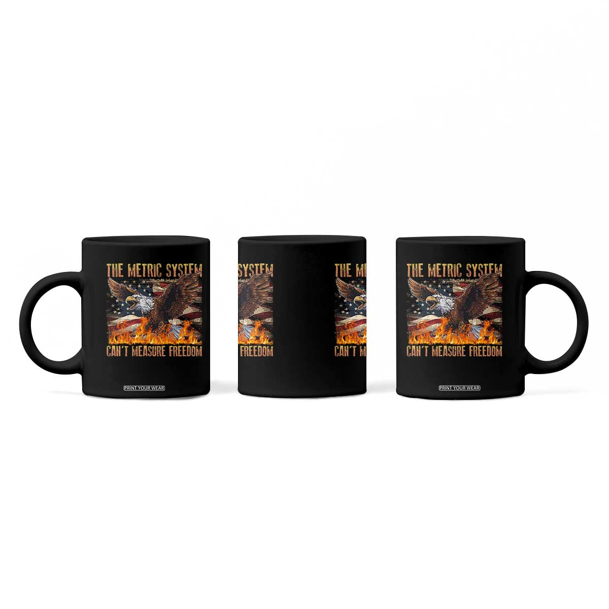 Funny The Metric System Can't Measure Freedom Coffee Mug 4th of July Fire Eagle USA Flag Meme TS11 Print Your Wear
