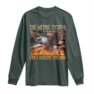 Funny The Metric System Can't Measure Freedom Long Sleeve Shirt 4th of July Fire Eagle USA Flag Meme TS11 Dark Forest Green Print Your Wear
