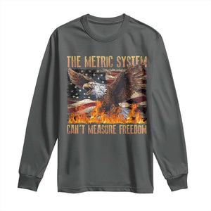 Funny The Metric System Can't Measure Freedom Long Sleeve Shirt 4th of July Fire Eagle USA Flag Meme TS11 Dark Heather Print Your Wear
