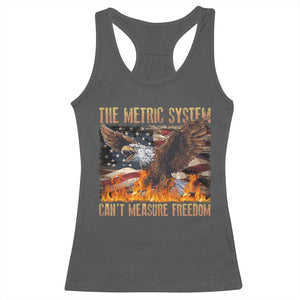 Funny The Metric System Can't Measure Freedom Racerback Tank Top 4th of July Fire Eagle USA Flag Meme TS11 Dark Heather Print Your Wear