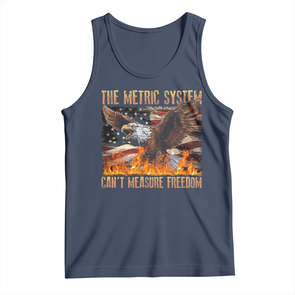Funny The Metric System Can't Measure Freedom Tank Top 4th of July Fire Eagle USA Flag Meme TS11 Navy Print Your Wear