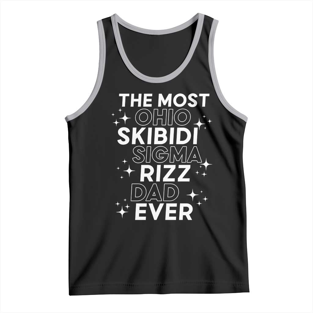 Funny The Most Ohio Skibidi Sigma Rizz Dad Ever Tank Top Father's Day TS11 Black Athletic Heather Print Your Wear