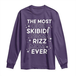Funny The Most Ohio Skibidi Sigma Rizz Mom Ever Long Sleeve Shirt Mother's Day TS11 Purple Print Your Wear