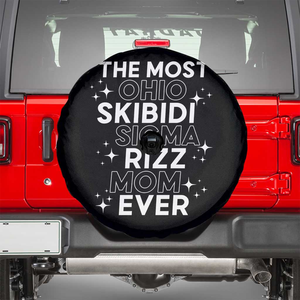 Funny The Most Ohio Skibidi Sigma Rizz Mom Ever Spare Tire Cover Mother's Day TS11 Black Print Your Wear
