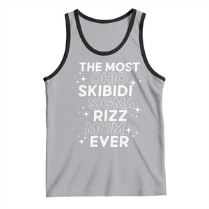 Funny The Most Ohio Skibidi Sigma Rizz Mom Ever Tank Top Mother's Day TS11 Athletic Heather Black Print Your Wear