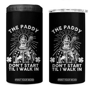 Funny The Paddy Don't Start Til I Walk In 4 in 1 Can Cooler Tumbler St Patrick's Day Irish Beer TS11 One Size: 16 oz Black Print Your Wear
