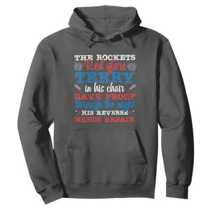 Funny The Rockets Red Glare Terry In His Chair His Reverse Needs Repair Hoodie 4th Of July Meme TS11 Dark Heather Print Your Wear