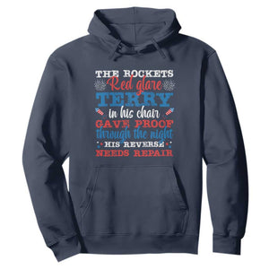 Funny The Rockets Red Glare Terry In His Chair His Reverse Needs Repair Hoodie 4th Of July Meme TS11 Navy Print Your Wear