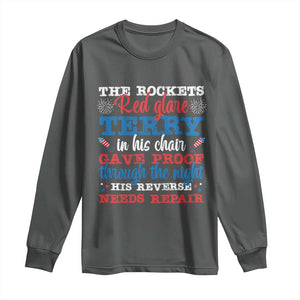 Funny The Rockets Red Glare Terry In His Chair His Reverse Needs Repair Long Sleeve Shirt 4th Of July Meme TS11 Dark Heather Print Your Wear