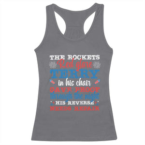 Funny The Rockets Red Glare Terry In His Chair His Reverse Needs Repair Racerback Tank Top 4th Of July Meme TS11 Charcoal Print Your Wear