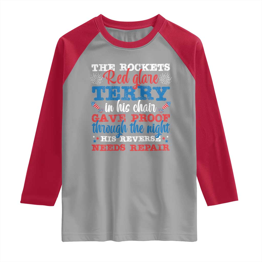 Funny The Rockets Red Glare Terry In His Chair His Reverse Needs Repair Raglan Shirt 4th Of July Meme TS11 Sport Gray Red Print Your Wear